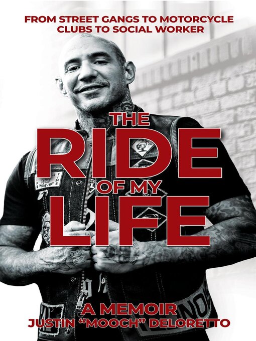 Title details for The Ride of My Life by Justin "Mooch" DeLoretto - Available